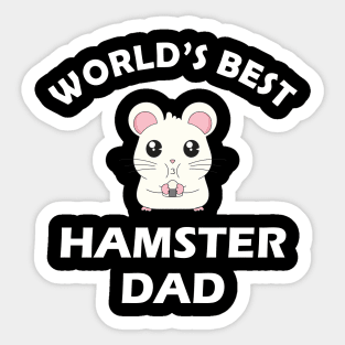 Hamster Dad - World's hamster dad Sticker